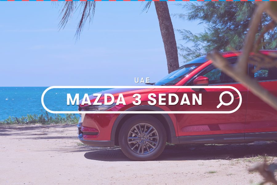 UAE Guides: Mazda 3 Sedan 2021 - Overview, Price, Specifications, and Models