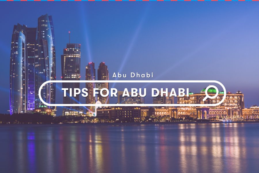 UAE Guides: Tips for Planning a Perfect Visit to Abu Dhabi