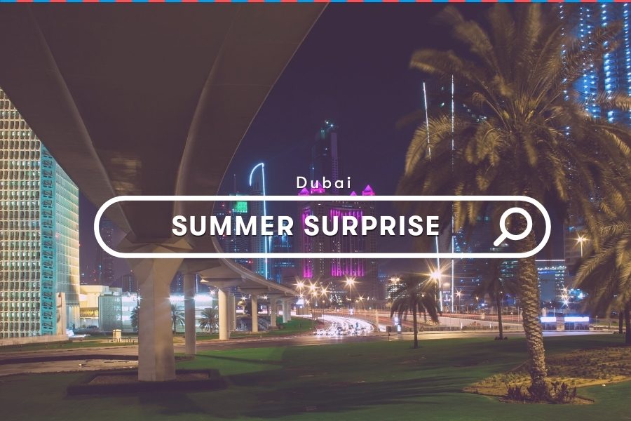 UAE Travels: Summer Surprises 2019 in Dubai